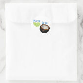 Sticker Rond Mets la chaux dans la noix de coco ! (Sac)