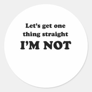 Sticker Rond Mettons une chose au clair