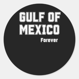 Sticker Rond Mexique Pride Forever Golfe Du Mexique 2025