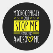 Sticker Rond Microcephaly Can't Stop Me, Microcephaly Fighter S (Devant)