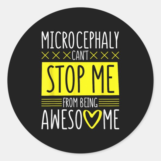 Sticker Rond Microcephaly Can't Stop Me, Microcephaly Fighter S (Devant)