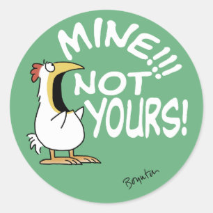 Sticker Rond Mienne pas votre poule Boynton
