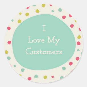 Sticker Rond Mignonne J'Aime Mes Clients