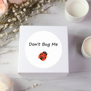 Sticker Rond Mignonne Ne me bug pas Couleur de Bug Dame
