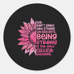 Sticker Rond Mignonne Nous ne savons pas à quel point nous somm