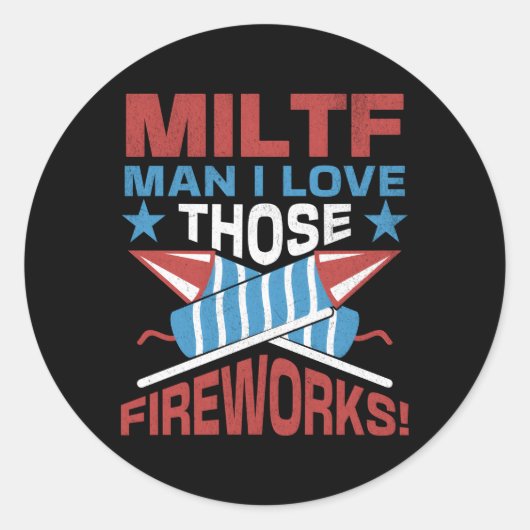 Sticker Rond Miltf I Love Ces Fireworks 4 juillet 2023 (Devant)