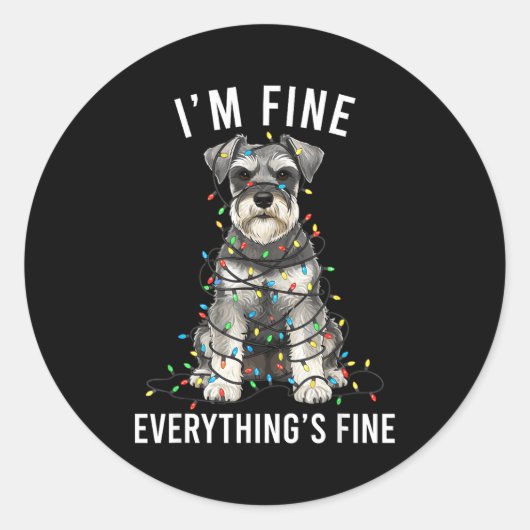 Sticker Rond Miniature Schnauzer Christmas I'm Fine Everything (Devant)