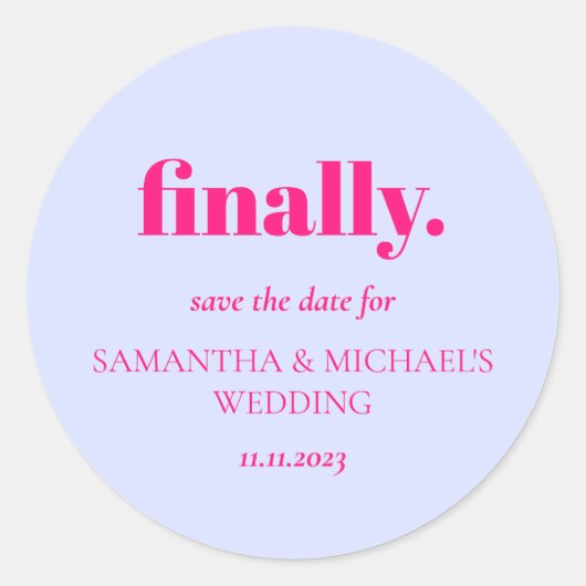 Sticker Rond Minimal Design Lilac Pink Finally Save Date (Devant)