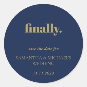 Sticker Rond Minimal Propre Or Marine Script Enfin Sauvegarder