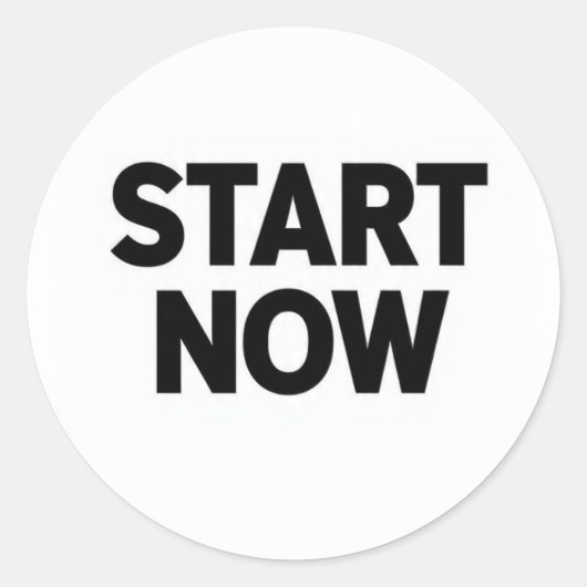 Sticker Rond Minimalist bold start now text (Devant)