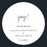 Sticker Rond Minimalist Clean Handwritten Yay Save the Date<br><div class="desc">Minimalist Clean Handwritten Yay Save the Date</div>