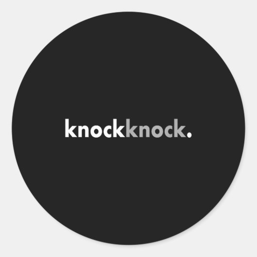 Sticker Rond Minimalist Funny Joke Lover Knock Knock  (Devant)