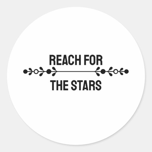 Sticker Rond Minimalist "Reach For The Stars" (Devant)