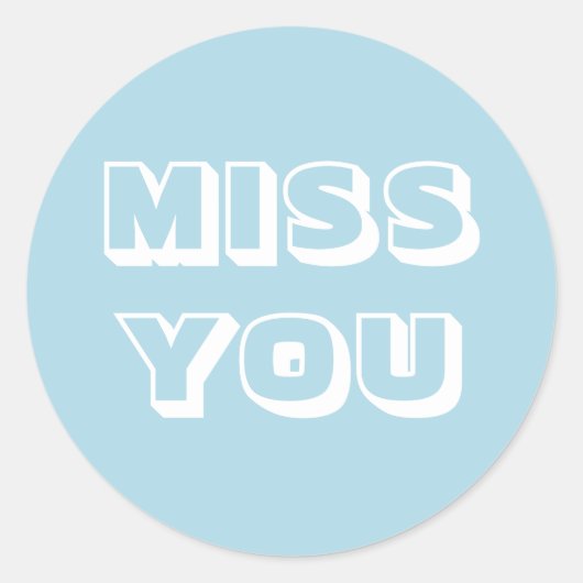 Sticker Rond Miss You, bleu clair blanc moderne audacieux (Devant)