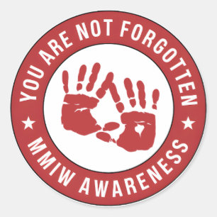 Sticker Rond MMIW Sensibilisation Vous n'êtes pas oublié