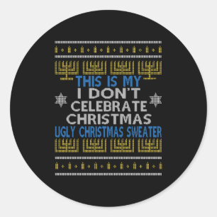 Sticker Rond Moche Sweater de Hanukkah C'est Mon Je Ne Célèbre