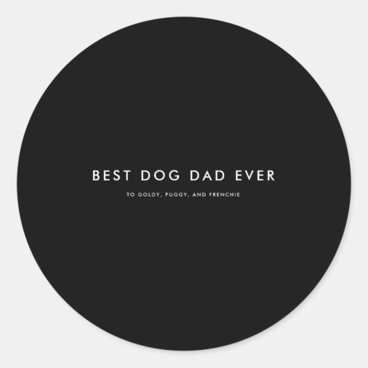 Sticker Rond Modern Dog Dad Ever Name Black (Devant)