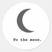 Sticker Rond Moderne Simple Vers la Lune Citation (Devant)
