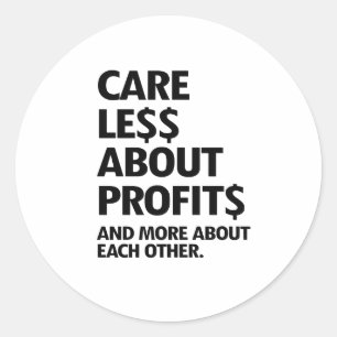 STICKER ROND MOINS DE SOINS EN PROFITS