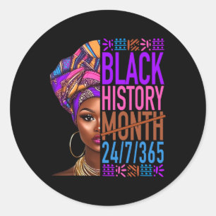Sticker Rond Mois de l'histoire des Noirs 24 7 365 Fierté noire