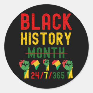 Sticker Rond Mois de l'histoire des Noirs 24/7/365 Toute l'anné