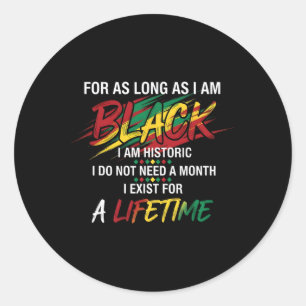 Sticker Rond Mois de l'histoire des Noirs Tant que je suis Noir