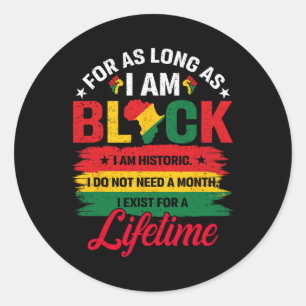Sticker Rond Mois De L'Histoire Noire Aussi Longtemps Que Je Su