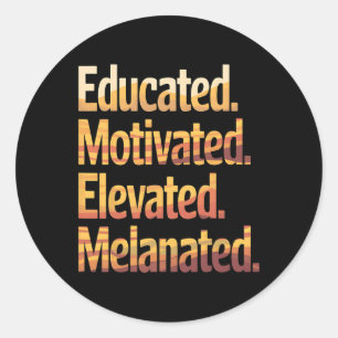 Sticker Rond Mois de l'Histoire Noire instruit Motivé Élevé Moi