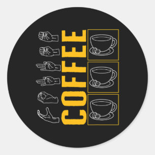 Sticker Rond Mois de sensibilisation Café Asl Lover Amour tenda