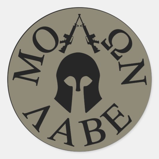 Sticker Rond Molon Labe, viens les prendre (Devant)