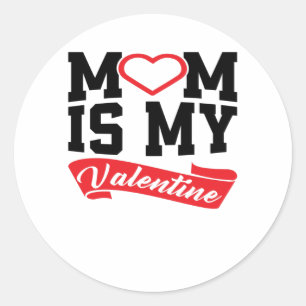 Sticker Rond MoM est ma Saint-Valentin Cadeaux de la Saint-Va