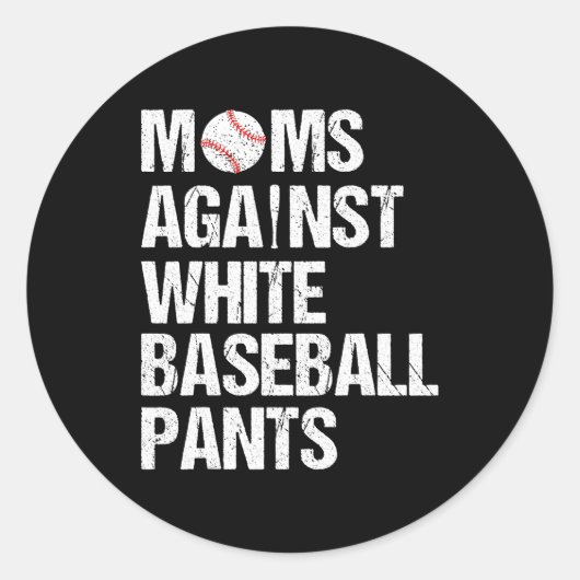 Sticker Rond Moms contre les pantalons blancs de baseball maman (Devant)