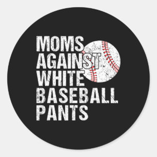 Sticker Rond Moms contre les pantalons de baseball blanc Funny 