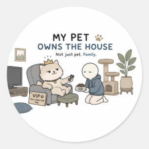 Sticker Rond Mon animal de compagnie possède la maison Mème drô