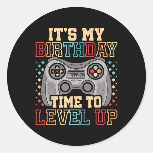 Sticker Rond Mon Anniversaire L'Heure D'Augmenter Le Jeu Vidéo  (Devant)