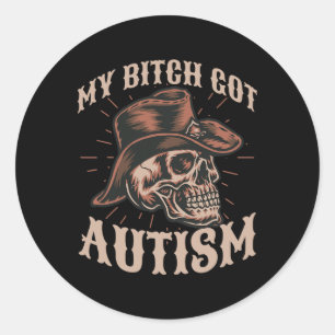 Sticker Rond Mon Autisme Obtenu Drôle Skeleton Mème Autistique 