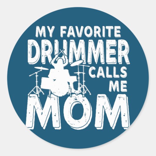 Sticker Rond Mon Batteur Favori M'Appelle Maman Drum Drôle (Devant)