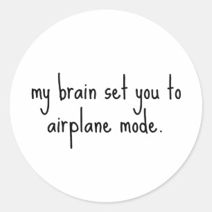 Sticker Rond Mon cerveau vous a mis en mode avion Funny Sarcast