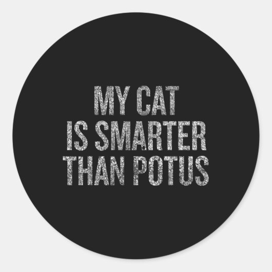 Sticker Rond Mon chat est plus intelligent que Potus Humour pol (Devant)
