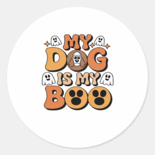 Sticker Rond Mon Chien Est Ma Chemise De Boo � Drôle Drôle Dign