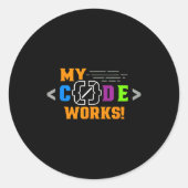 Sticker Rond Mon code fonctionne drôle programmeur code logicie (Devant)
