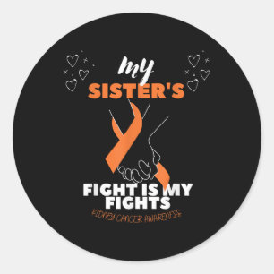 Sticker Rond Mon combat Soeurs est Mes combats Kidney Cancer Aw