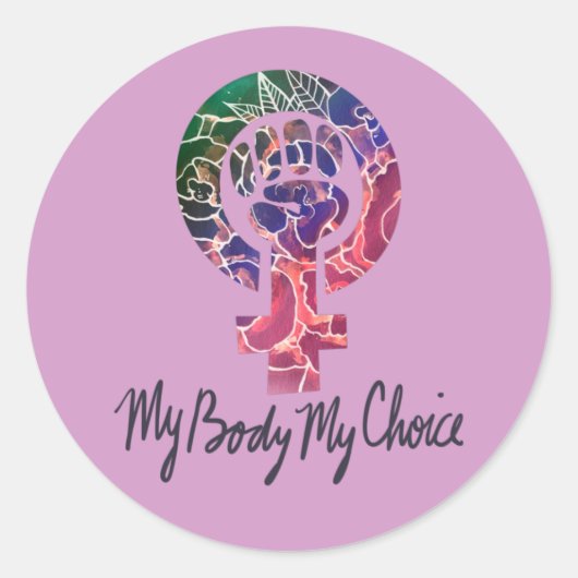 Sticker Rond Mon corps Mon choix Féministe Pro-choix (Devant)