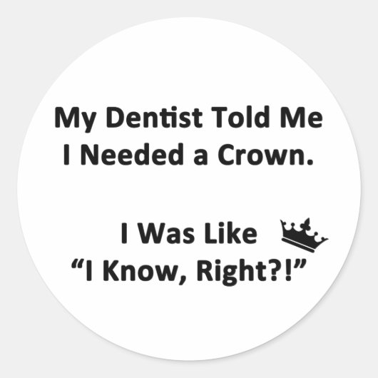 Sticker Rond Mon Dentiste M'A Dit (Devant)