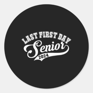 Sticker Rond Mon Dernier premier jour de classe senior de 2024 
