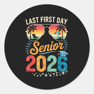 Sticker Rond Mon Dernier Premier Jour Senior 2026 Retour À L'Éc