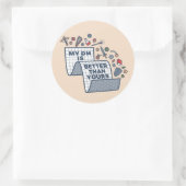 Sticker Rond Mon DM est meilleur que le tien (Sac)