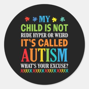 Sticker Rond Mon enfant n'est pas un hyper bizarre il est appel