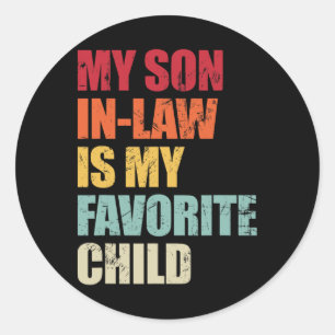 Sticker Rond Mon Fils En Droit Est Mon Enfant Favori Amusant Fa