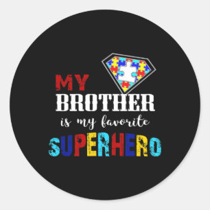 Sticker Rond Mon Frère Est Mon Superhéros Favori Autism Award